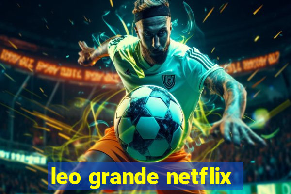 leo grande netflix